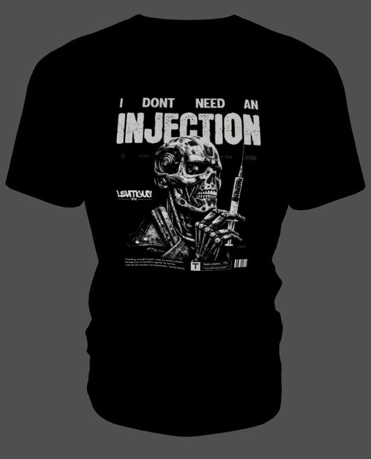 I DON'T NEED AN INJECTION