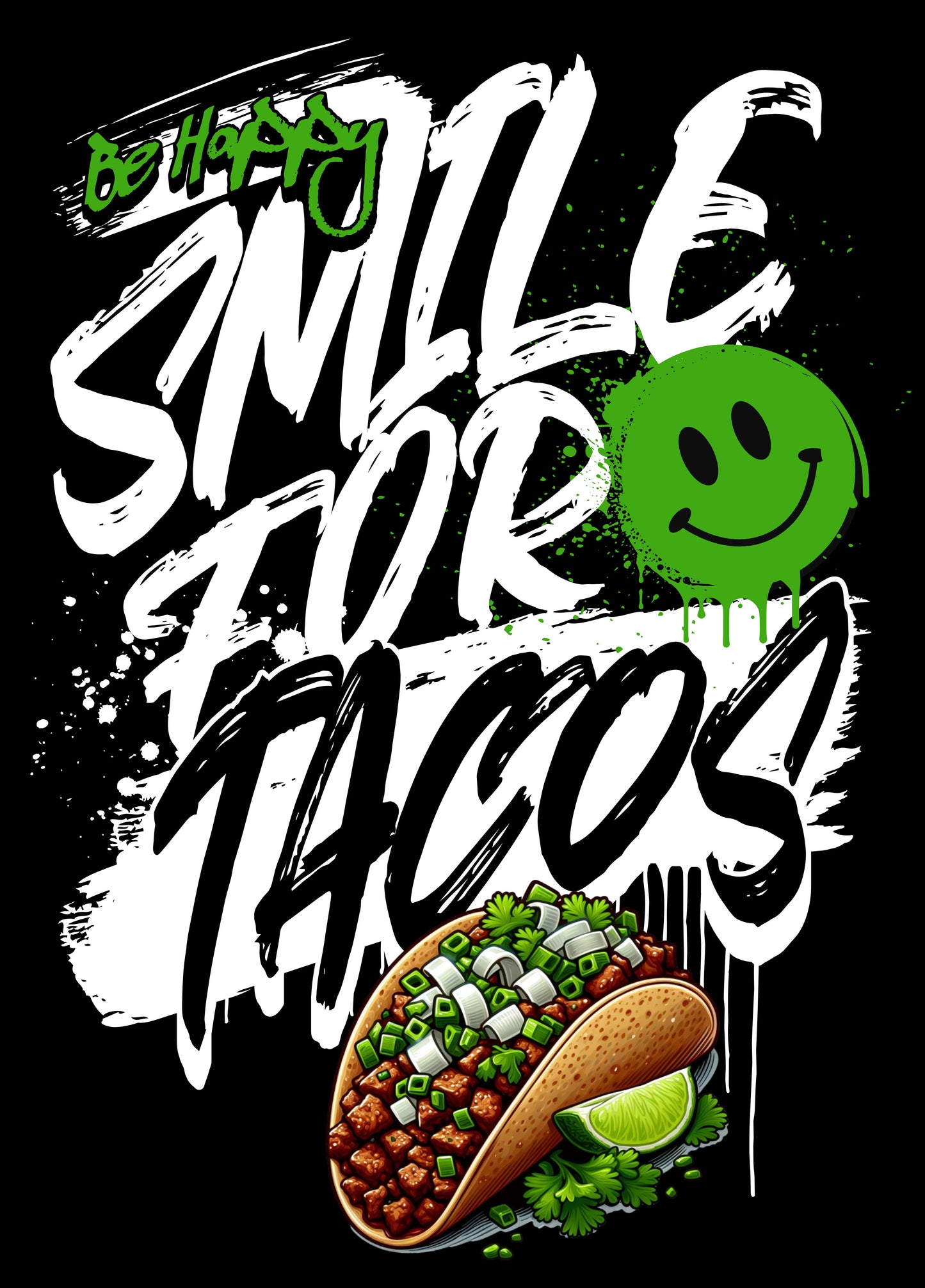 SMILE FOR TACOS